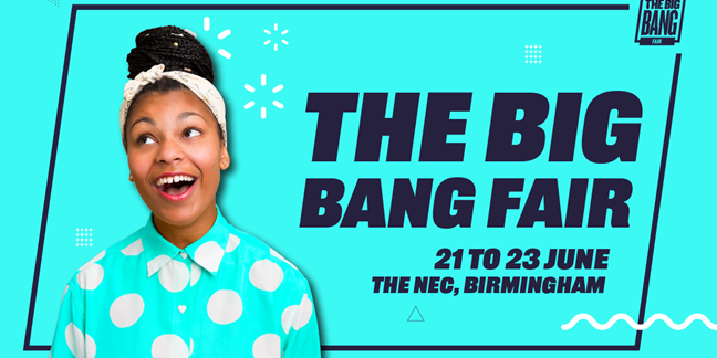 Ignite a passion for STEM at The Big Bang Fair – registration now open