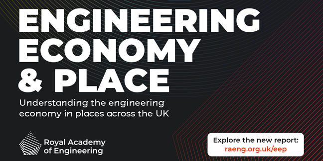Royal Academy launches Engineering Economy and Place research report